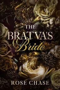 Free book on cd download The Bratva's Bride (English Edition) 9781962649001 by Rose Chase MOBI
