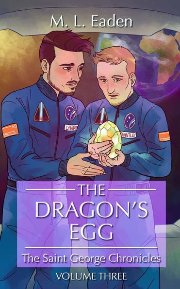 The Dragon's Egg: Saint George Chronicles Volume Three