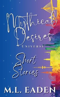 Mythical Desires Universe Short Stories