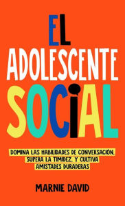 Title: El Adolescente Social, Author: Marnie David