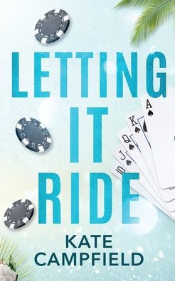 Letting It Ride: A Brother's Best Friend Romantic Comedy