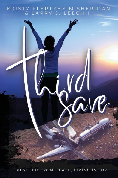 Third Save: Rescued From Death, Living In Joy