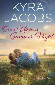 Title: Once Upon a Summer Night, Author: Kyra Jacobs