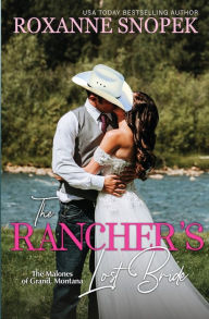 Title: The Rancher's Lost Bride, Author: Roxanne Snopek