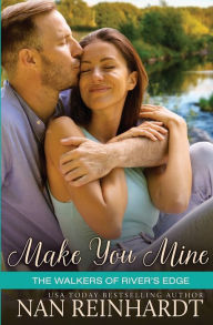 Downloading books from google books online Make You Mine by Nan Reinhardt 