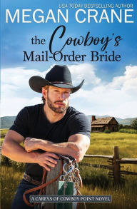 Title: The Cowboy's Mail-Order Bride, Author: Megan Crane