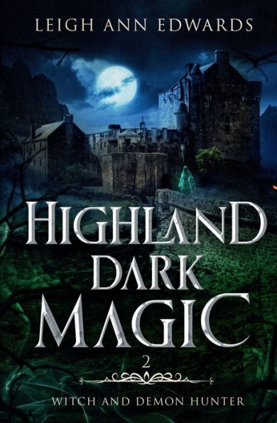 Highland Dark Magic