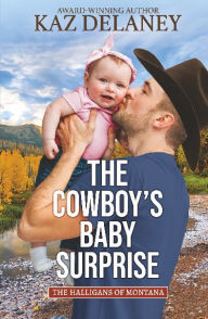 Title: The Cowboy's Baby Surprise, Author: Kaz Delaney