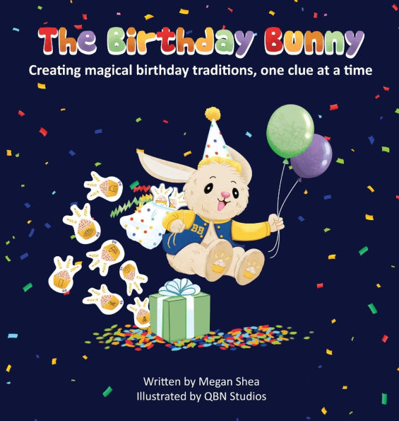The Birthday Bunny: Creating magical birthday traditions, one clue at a time