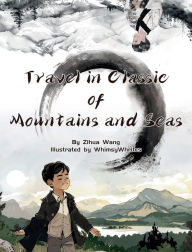 Title: Travel in Classic of Mountains and Seas, Author: Zihua Egbert Wang