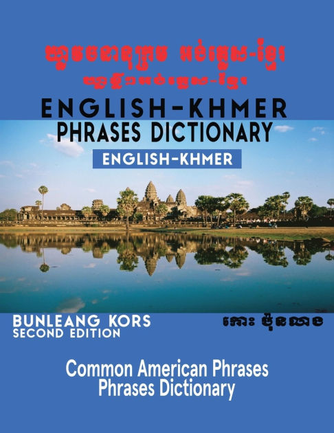 English - Khmer Phrases Dictionary: English-Khmer by Bunleang Kors ...