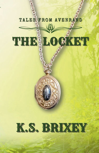 The Locket: Tales From Avenrand Book One