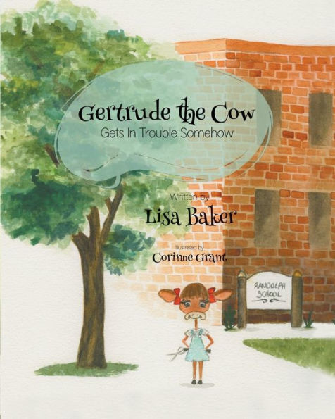 Gertrude the Cow Gets Trouble Somehow