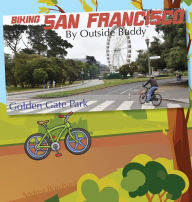 Title: Biking San Francisco by Outside Buddy, Author: Andrea Borchard