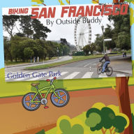 Title: Biking San Francisco by Outside Buddy, Author: Andrea Borchard