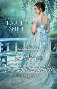 Title: Duques y Diamantes, Author: Lauren Smith