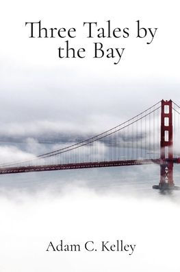 Three Tales by the Bay