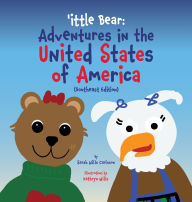 Title: 'ittle Bear: Adventures in the United States of America, Author: Sarah Wills Carlsson