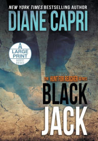Title: Black Jack Large Print Hardcover Edition: The Hunt for Jack Reacher Series, Author: Diane Capri