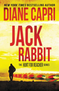 Best forums for downloading ebooks Jack Rabbit: The Hunt for Jack Reacher Series by Diane Capri
