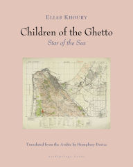 Title: Children of the Ghetto II: Star of the Sea, Author: Elias Khoury