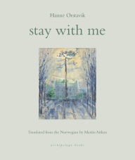 Title: stay with me, Author: Hanne Orstavik