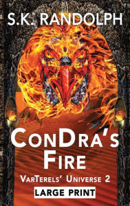 Title: ConDra's Fire, Author: S K Randolph