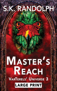 Title: MasTer's Reach: LARGE PRINT, Author: S.K. Randolph