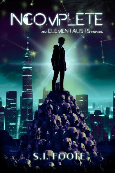 Incomplete: An Elementalists Novel (Book 1)