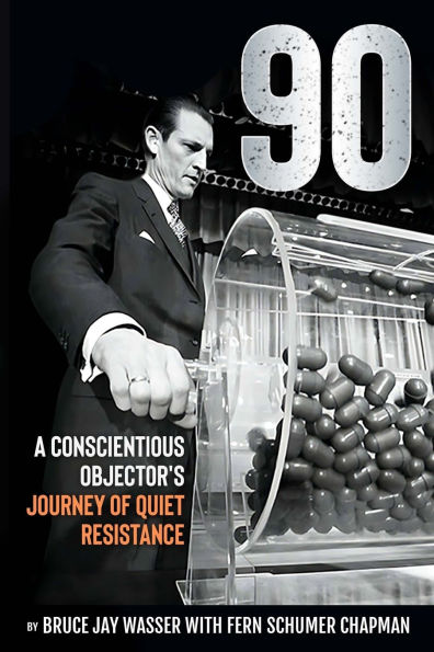 90: A Conscientious Objector's Journey of Quiet Resistance