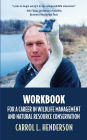 Workbook for a Career in Wildlife Management and Natural Resource Conservation