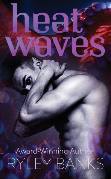 Heat Waves: A Spicy Queer Monster Romance