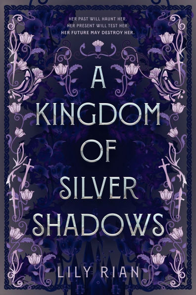 A Kingdom of Silver Shadows