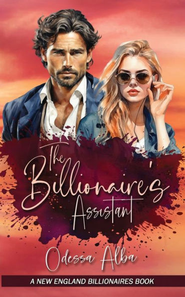 The Billionaire's Assistant: Book One of the New England Billionaires Series
