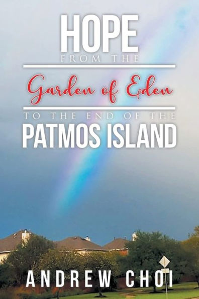 Hope From the Garden of Eden to End Patmos Island