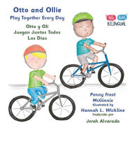 Download free new ebooks ipad Otto and Ollie Playing Together Every Day: Otto y Oli Juegan Juntos Todos Los D�as 9781962862936 (English literature)