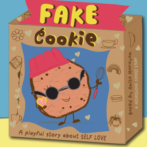 Fake Cookie: A playful, interactive, mindfulness story about self love