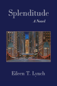 Rapidshare free ebook download Splenditude in English by Eileen T Lynch 9781962931199 
