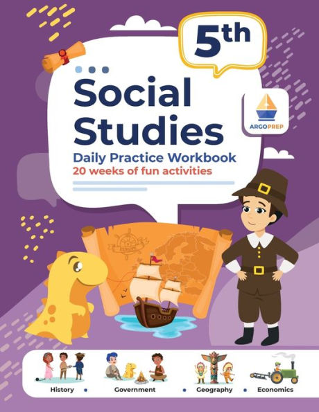 5th Grade Social Studies: Daily Practice Workbook 20 Weeks of Fun Activities History Government Geography Economics + Video Explanations for Each Question