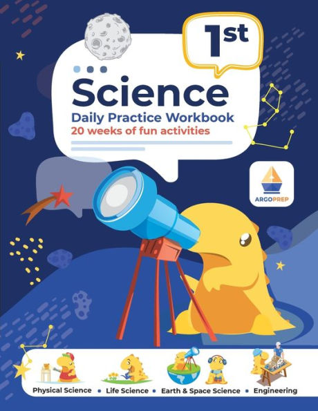 1st Grade Science: Daily Practice Workbook 20 Weeks of Fun Activities (Physical, Life, Earth and Space Science, Engineering Video Explanations Included: Daily Practice Workbook 20 Weeks of Fun Activities History Civic and Government Geography Economics +
