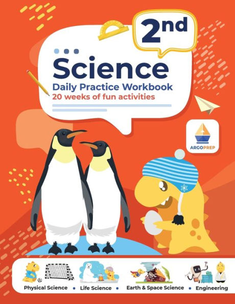 2nd Grade Science: Daily Practice Workbook 20 Weeks of Fun Activities (Physical, Life, Earth and Space Science, Engineering Video Explanations Included