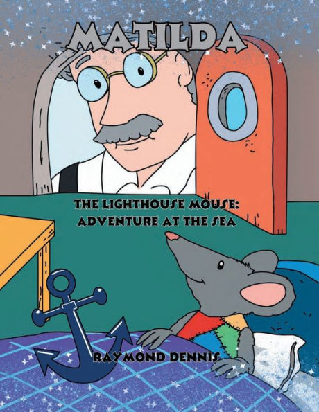 Matilda the Lighthouse Mouse: Adventure at Sea