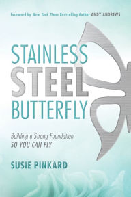 Title: Stainless Steel Butterfly, Author: Susie Pinkard