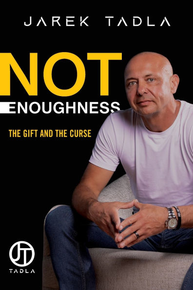 Not Enoughness