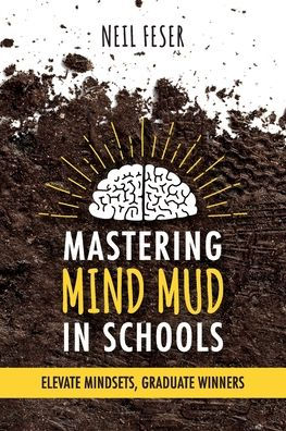 Mastering Mind Mud Schools: Elevate Mindsets, Graduate Winners