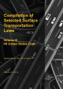 Compilation of Selected Surface Transportation Laws Vol 6: 49 United States Code