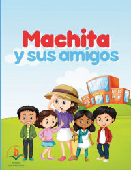 Title: Machita y sus amigos, Author: Celvia De ïleo