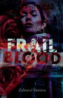 Frail Blood