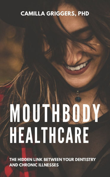 Mouthbody Healthcare: The Hidden Link Between Your Dentistry and Chronic Illness
