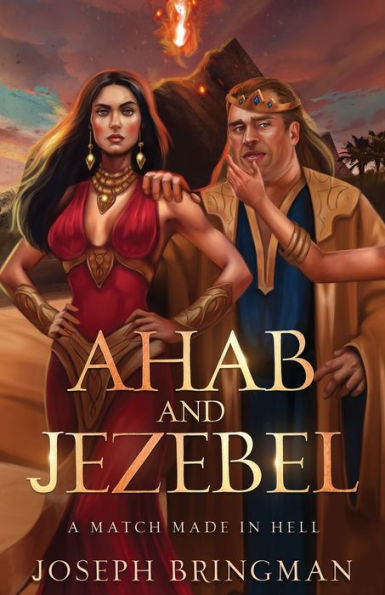 Ahab and Jezebel: A Match Made in Hell